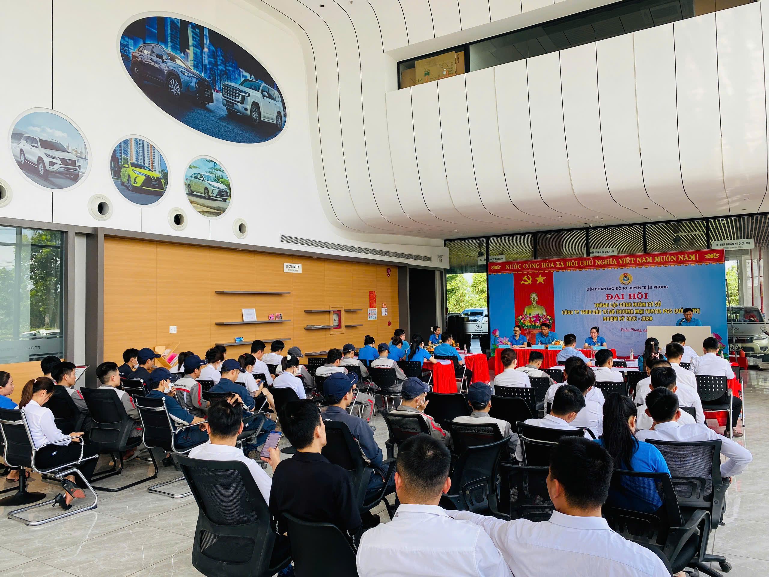 Đại hội Thành lập Công đoàn cơ sở Công ty TNHH Đầu tư và Thương Mại Toyota PGS Quảng Trị